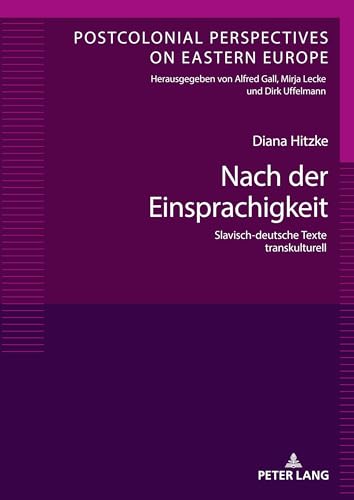 Stock image for Nach der Einsprachigkeit : Slavisch-deutsche Texte transkulturell for sale by Ria Christie Collections