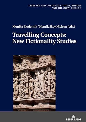 Stock image for Travelling concepts: new fictionality studies. Monika Fludernik / Henrik Skov Nielsen (eds.) / Literary and cultural studies, theory and the (new) media ; volume 3 for sale by Fundus-Online GbR Borkert Schwarz Zerfa