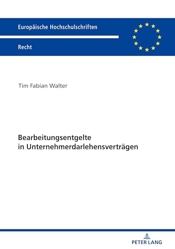 Stock image for Bearbeitungsentgelte in Unternehmerdarlehensvertrgen: Eine Untersuchung der AGB-Kontrolle von Entgeltklauseln im unternehmerischen Geschftsverkehr . Hochschulschriften Recht, Band 6181) for sale by medimops