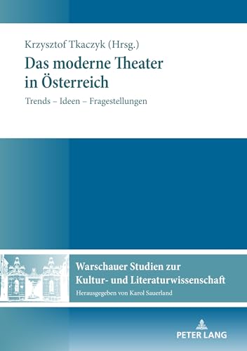 Stock image for Das moderne Theater in sterreich: Trends ? Ideen ? Fragestellungen (Warschauer Studien zur Kultur- und Literaturwissenschaft, Band 17) for sale by medimops