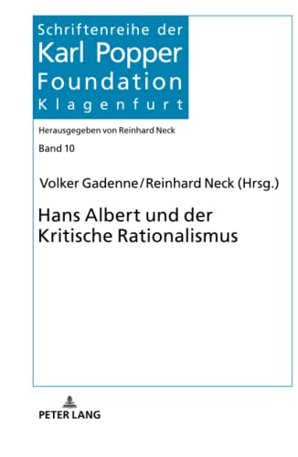 9783631845288: Hans Albert und der Kritische Rationalismus: Festschrift Zum 100. Geburtstag Von Hans Albert (Schriftenreihe Der Karl Popper Foundation)
