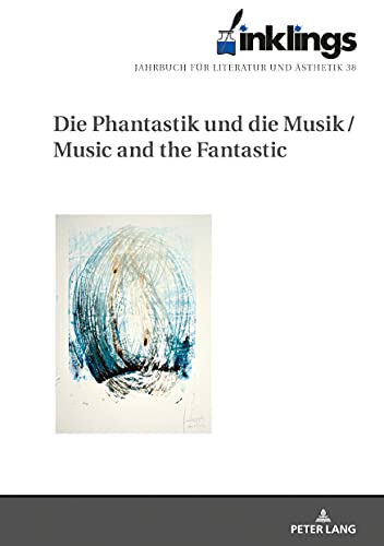 Stock image for Inklings-Jahrbuch fr Literatur und sthetik: Die Phantastik und die Musik / Music and the Fantastic for sale by medimops