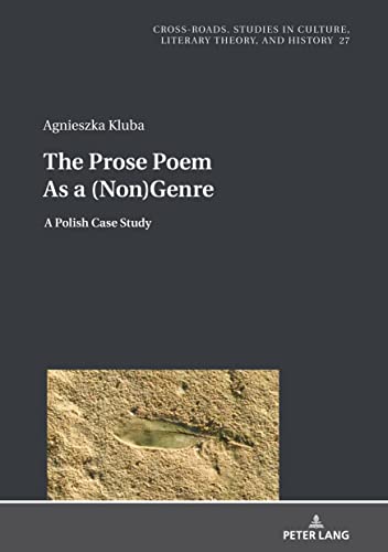 Beispielbild fr The Prose Poem As a (Non)Genre : A Polish Case Study zum Verkauf von Ria Christie Collections