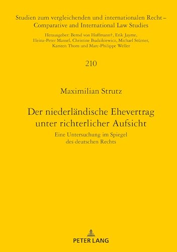 Imagen de archivo de Der niederlaendische Ehevertrag unter richterlicher Aufsicht : Eine Untersuchung im Spiegel des deutschen Rechts a la venta por Ria Christie Collections