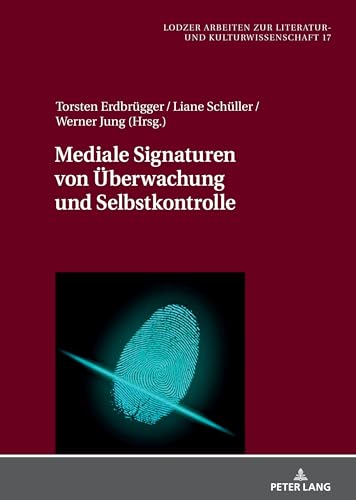 Stock image for Mediale Signaturen von Ueberwachung und Selbstkontrolle for sale by PBShop.store US