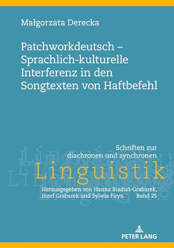Stock image for Patchworkdeutsch - Sprachlich-kulturelle Interferenz in den Songtexten von Haftbefehl for sale by Ria Christie Collections