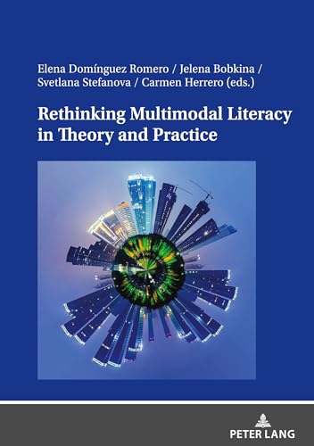 9783631853917: Rethinking Multimodal Literacy in Theory and Practice