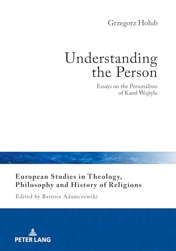 Stock image for Understanding the Person : Essays on the Personalism of Karol Wojty a for sale by Ria Christie Collections