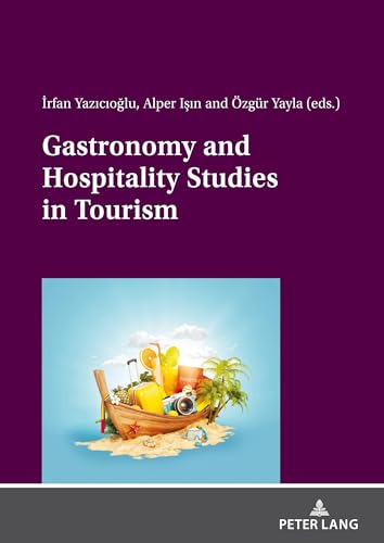 Imagen de archivo de Gastronomy and Hospitality Studies in Tourism [Paperback] Yazicioglu, Irfan; Isin, Alper and Yayla, zgr a la venta por Brook Bookstore