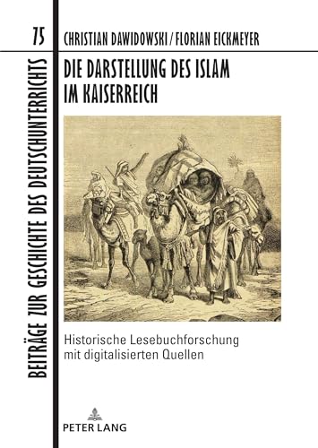 Stock image for Die Darstellung des Islam im Kaiserreich for sale by PBShop.store US