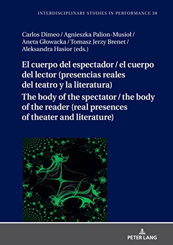 Stock image for El cuerpo del espectador / el cuerpo del lector (presencias reales del teatro y la literatura) for sale by PBShop.store US