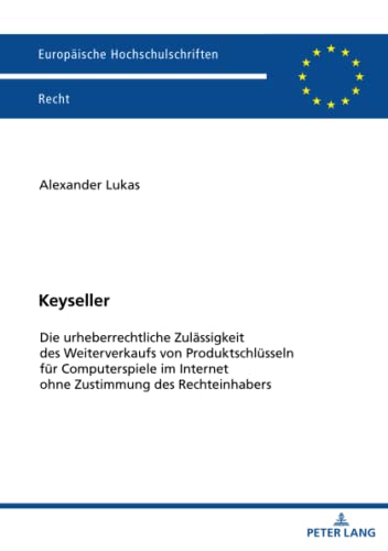 Stock image for Keyseller; Die urheberrechtliche Zul�ssigkeit des Weiterverkaufs von Produktschl�sseln f�r Computerspiele im Internet ohne Zustimmung des . (Europaeische Hochschulschriften Recht) for sale by Chiron Media