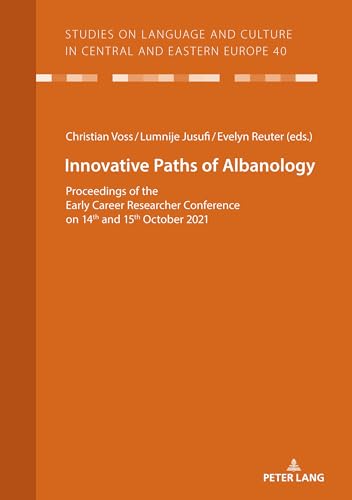 Stock image for Innovative Paths of Albanology; Proceedings of the Early Career Researcher Conference on 14th and 15th October 2021 for sale by Books Puddle