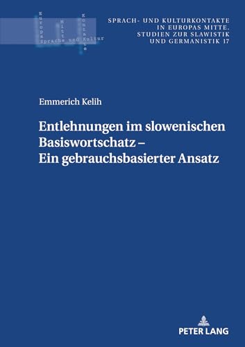 9783631886137: Entlehnungen im slowenischen Basiswortschatz - ein gebrauchsbasierter Ansatz