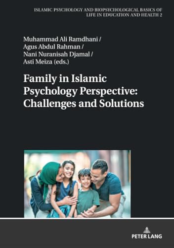 Stock image for Family in Islamic Psychology Perspective: Challenges and Solutions for sale by BuchWeltWeit Ludwig Meier e.K.