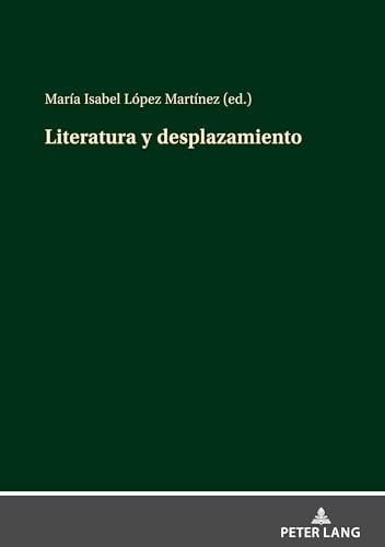 9783631898604: Literatura y desplazamiento (Spanish Edition)