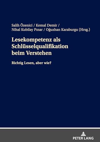 9783631900710: Lesekompetenz als Schlsselqualifikation beim Verstehen: Richtig Lesen, aber wie? (German Edition)