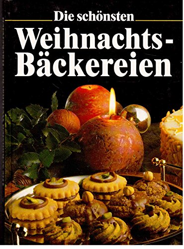 Beispielbild fr Die schnsten Weihnachts-Bckereien zum Verkauf von Preiswerterlesen1 Buchhaus Hesse