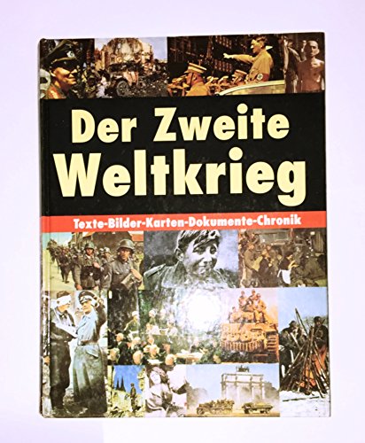 Imagen de archivo de Drittes Reich und Zweiter Weltkrieg Die Jahre 1933 bis 1945 in Bildern, Texte, Dokumenten a la venta por O+M GmbH Militr- Antiquariat
