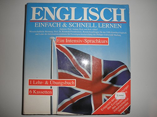 Englisch einfach und schnell lernen. Ein Intensiv- Sprachkurs - unbekannt