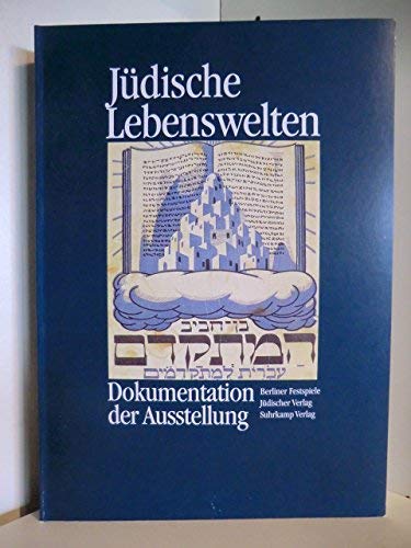 Stock image for Jdische Lebenswelten. Dokumentation der Ausstellung. for sale by Rotes Antiquariat Wien