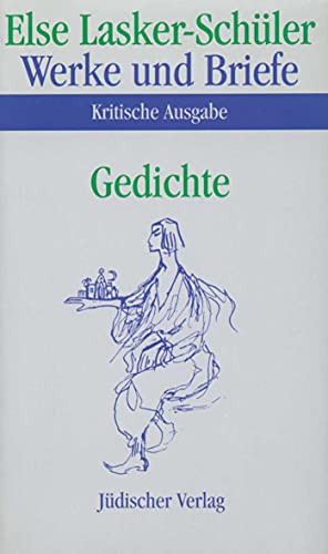 Werke und Briefe, Kritische Ausgabe Gedichte. Anmerkungen,2 Tle. - Else Lasker-Schüler