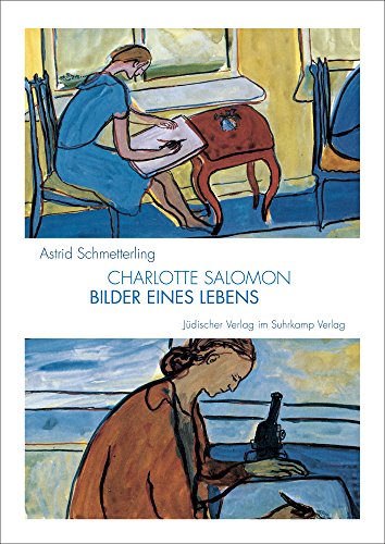 9783633541683: Charlotte Salomon 1917-1943: Bilder eines Lebens