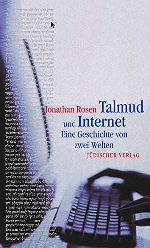 9783633541782: Talmud und Internet: Eine Geschichte von zwei Welten