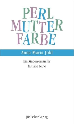 9783633541959: Die Perlmutterfarbe: Ein Kinderroman fr fast alle Leute