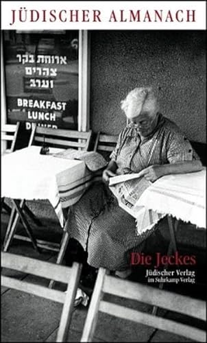 Die Jeckes. Jüdischer Almanach des Leo-Baeck-Instituts - Dachs, Gisela (Herausgeber)