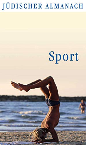 Sport. im Auftr. des Leo-Baeck-Instituts Jerusalem / Jüdischer Almanach der Leo-Baeck-Institute - Dachs, Gisela (Herausgeber)