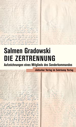 Stock image for Die Zertrennung: Aufzeichnungen eines Mitglieds des Sonderkommandos for sale by medimops