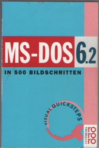 9783634192747: Visual quickSteps MS-DOS 6.2. In 500 Bildschritten