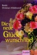 Die neue Glückwunschfibel.