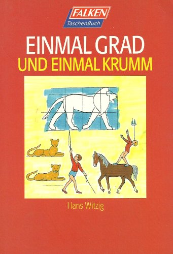 Imagen de archivo de Einmal grad und einmal krumm. Zeichenstunde fr Kinder. a la venta por medimops