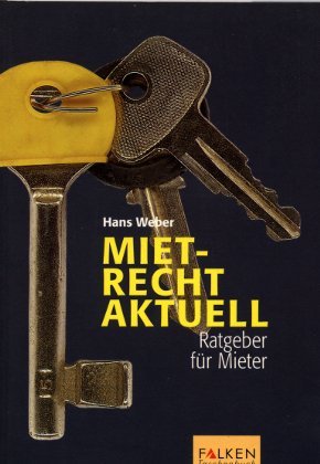 Stock image for Mietrecht aktuell. Ratgeber fr Mieter. Falken-Taschenbuch for sale by Deichkieker Bcherkiste