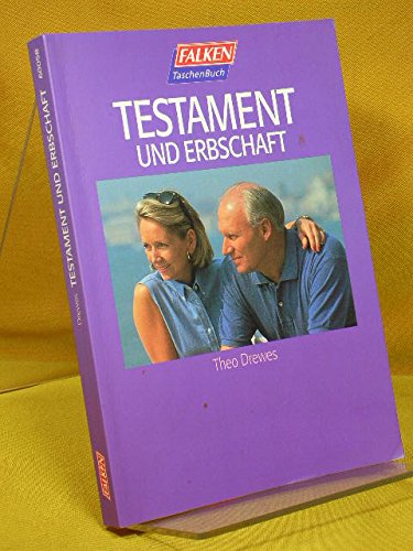 Testament und Erbschaft - Drewes, Theo