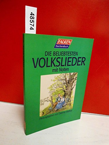 Stock image for Die beliebtesten Volkslieder. for sale by Versandantiquariat Ingo Lutter