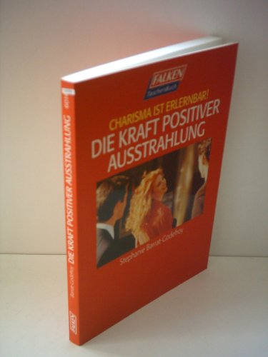 Beispielbild fr Charisma ist erlernbar! Die Kraft positiver Ausstrahlung zum Verkauf von medimops