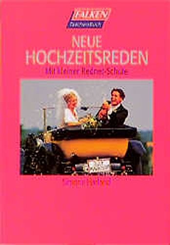 Imagen de archivo de Neue Hochzeitsreden a la venta por Leserstrahl  (Preise inkl. MwSt.)