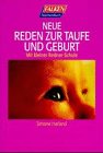 Stock image for Neue Reden zur Taufe und Geburt. Mit kleiner Redner-Schule for sale by medimops