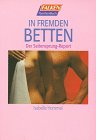 9783635602498: In fremden Betten. Der Seitensprung-Report