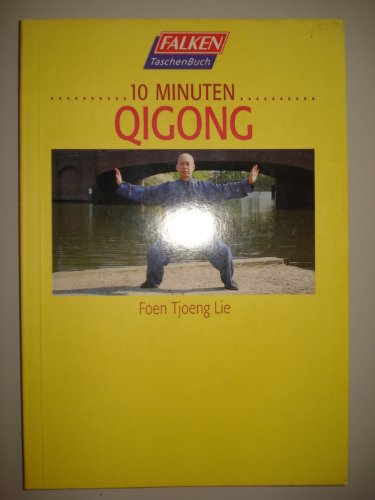 Imagen de archivo de Zehn (10) Minuten Qigong. a la venta por medimops