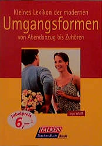Imagen de archivo de Kleines Lexikon der modernen Umgangsformen a la venta por Remagener Bcherkrippe