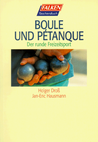 Beispielbild fr Boule und Petanque zum Verkauf von medimops
