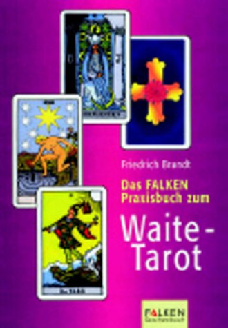 Imagen de archivo de Das Falken-Praxisbuch zum Waite-Tarot a la venta por medimops