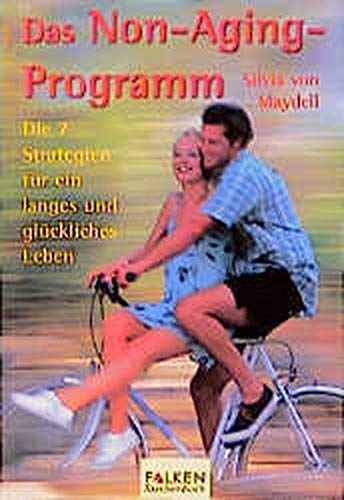 Stock image for Das Non Aging Programm - Die 7 Strategien fr ein langes und glckliches Leben for sale by Sammlerantiquariat