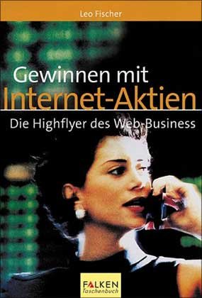 Beispielbild fr Gewinnen mit Internet-Aktien zum Verkauf von Eichhorn GmbH