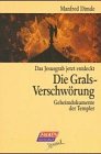 9783635680014: Die Gralsverschwrung. Geheimdokumente der Templer.