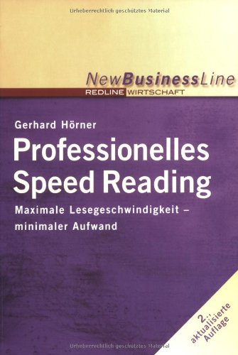 Imagen de archivo de Professionelles Speed Reading. Maximale Lesegeschwindigkeit - minimaler Aufwand a la venta por medimops